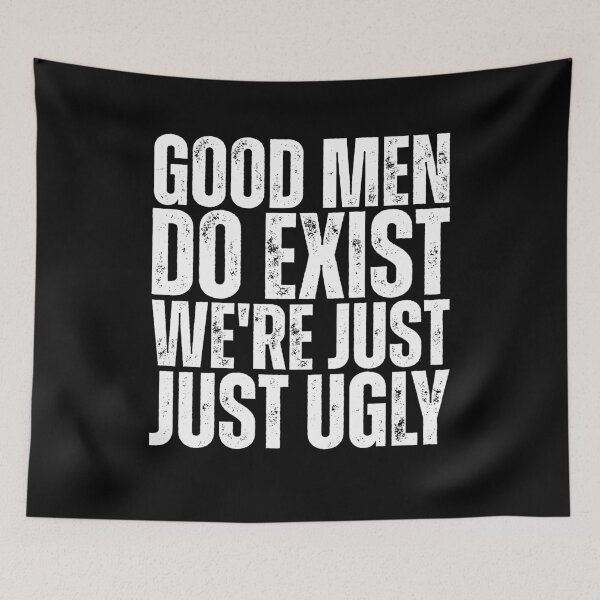 Item preview, Good Still Exist We'Re Just Ugly Funny Saying designed and sold by Dondonmart.