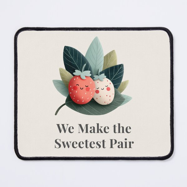 Item preview, We Make the Sweetest Pair - Cute Kawaii Strawberry Design designed and sold by AmoebaPress.