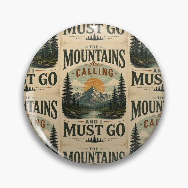 Item preview, the mountains are calling and i must go estd 1998 designed and sold by phenchacon.