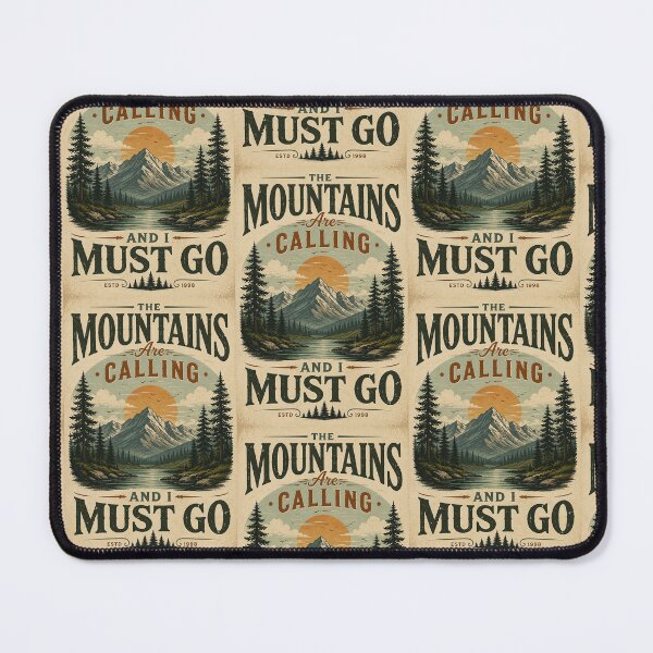 Item preview, the mountains are calling and i must go estd 1998 designed and sold by phenchacon.