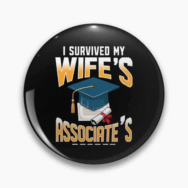 Item preview, I Survived My Wifes Associates Degree Graduation Husband Funny Celebration Art designed and sold by GalenoHenley.