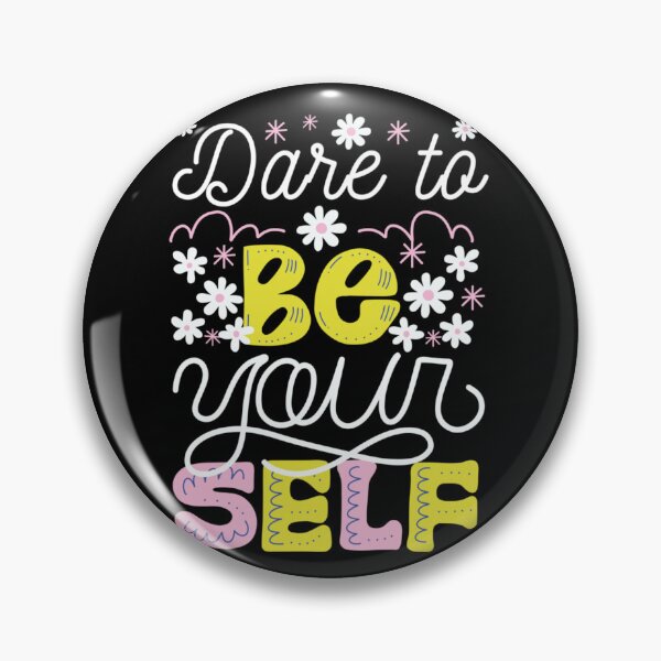 Item preview, Dare To Be Yourself Inspirational Positivity Self Love Floral Typography Art designed and sold by GalenoHenley.