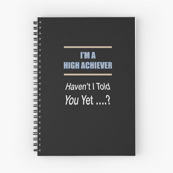 Item preview, I Am A High Achiever Haven’t I Told designed and sold by Lunevalleyart.