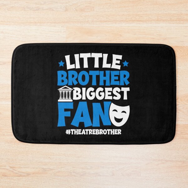 Item preview, Little Brother Biggest Fan Theater Bro Musical Drama Acting Stage Actor designed and sold by DuneHaicna.