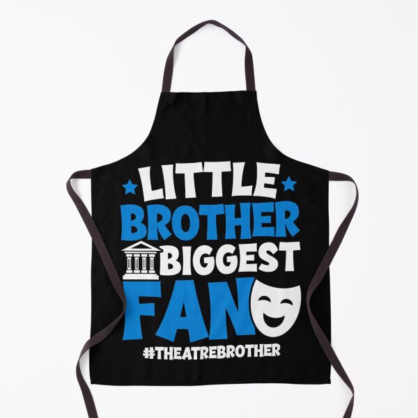 Item preview, Little Brother Biggest Fan Theater Bro Musical Drama Acting Stage Actor designed and sold by DuneHaicna.