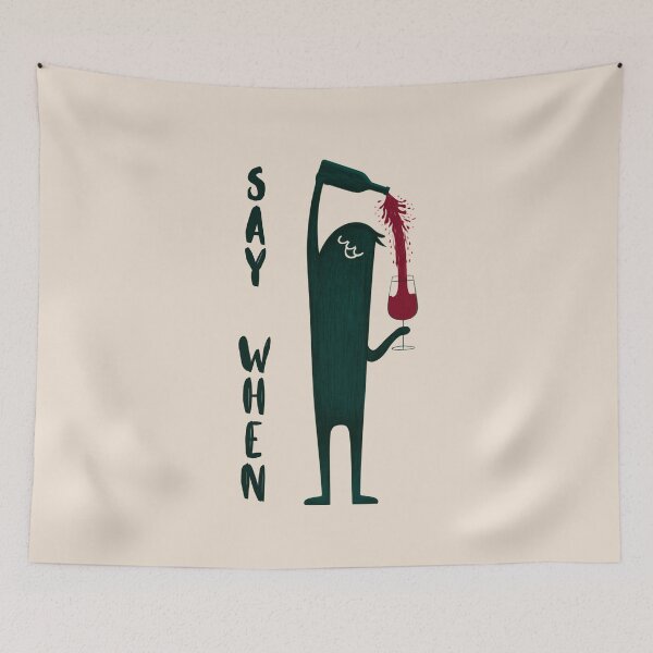 Item preview, Say When - Wine Lover designed and sold by StudioRedKoala.