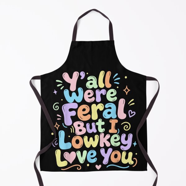 Item preview, Y'all Were Feral But I Lowkey Love You Retro Teacher Student Humor designed and sold by Capisedo.