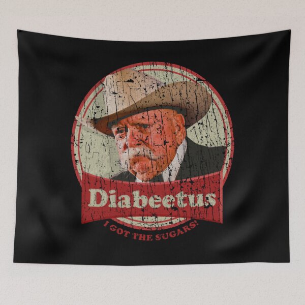 Item preview,  DIABEETUS I GOT THE SUGARS! Meme designed and sold by AXIIIULM.