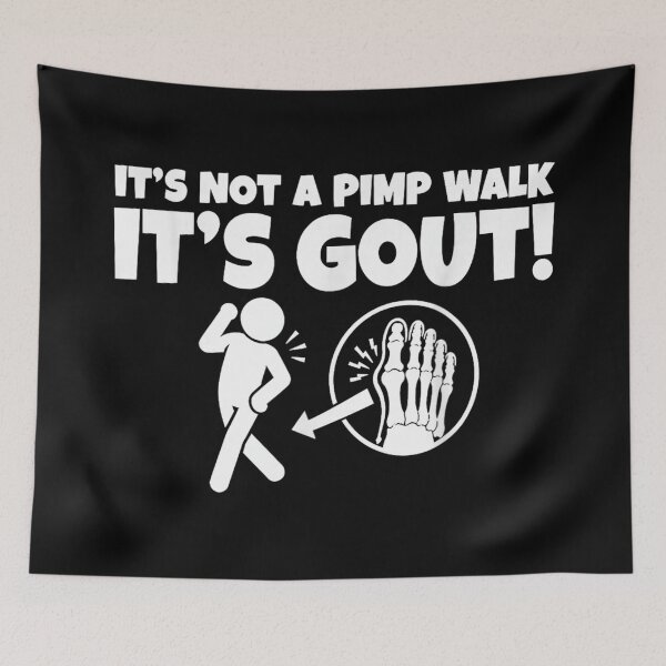 Item preview, It Is Not A Pimp Walk It Is Gout Funny Medical Sarcasm designed and sold by Capisedo.
