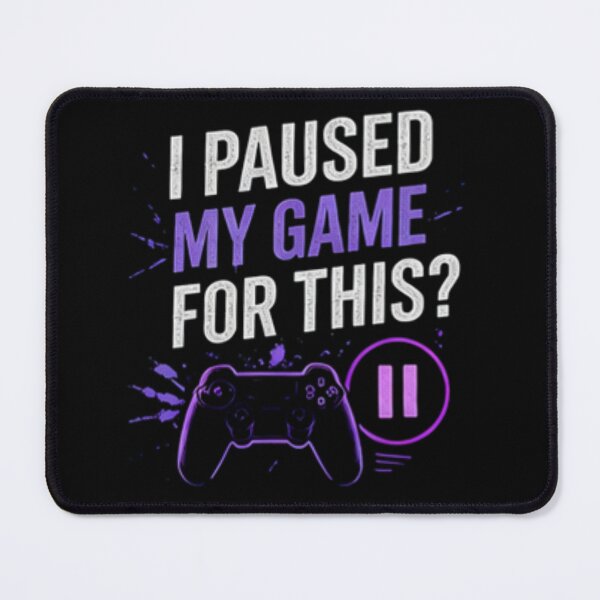 Item preview, I Paused My Game For This designed and sold by zenithviv.