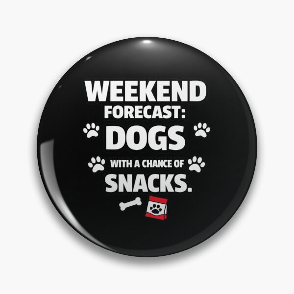 Item preview, Weekend Forecast: Dogs With a Chance of Snacks – Funny Dog Lover T‑Shirt designed and sold by Timeless Junction.
