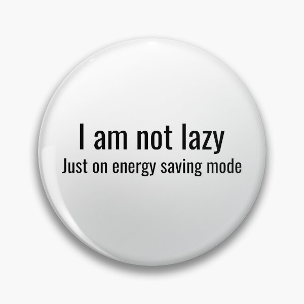 Item preview, I am not lazy designed and sold by YBY1981.