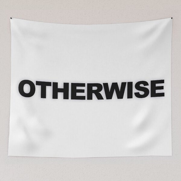 Item preview, OTHERWISE — Black Minimal Bold Type Statement designed and sold by WORDPAUSE.