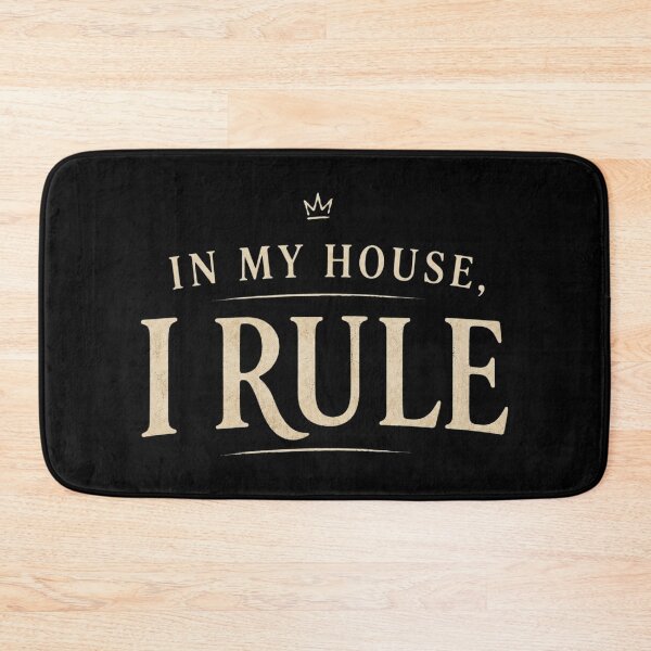 Item preview, In My House I Rule Dark Cozy Typography Design designed and sold by LoppiPrintShop.