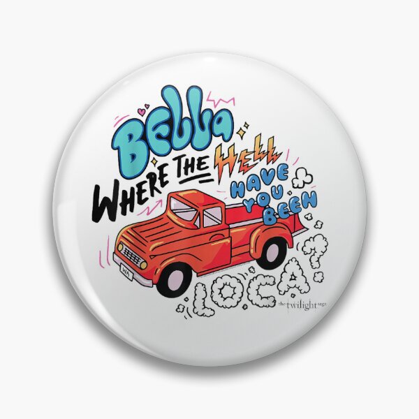 Item preview, The Twilight Saga - Bella Where The Hell Have You Been Loca  designed and sold by EdificaturasArt.