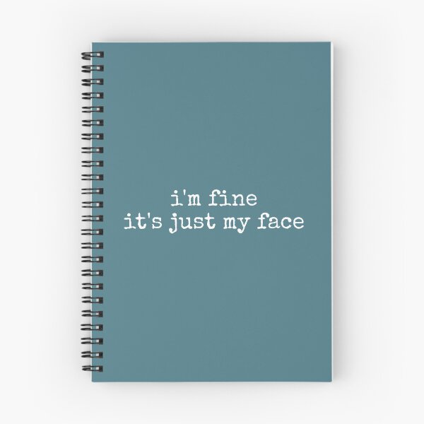 Item preview, Im Fine Its Just My Face  designed and sold by DemureArtsy.