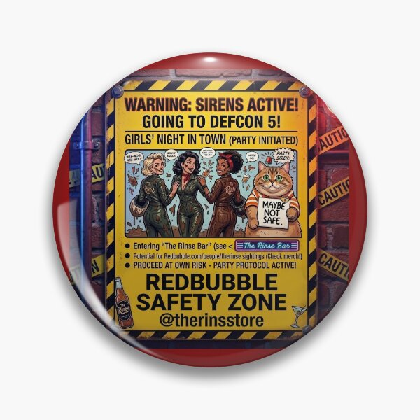 Item preview, Warning: Girls’ Night in Town — The Rinse Safety Zone designed and sold by Thedropartsrore.