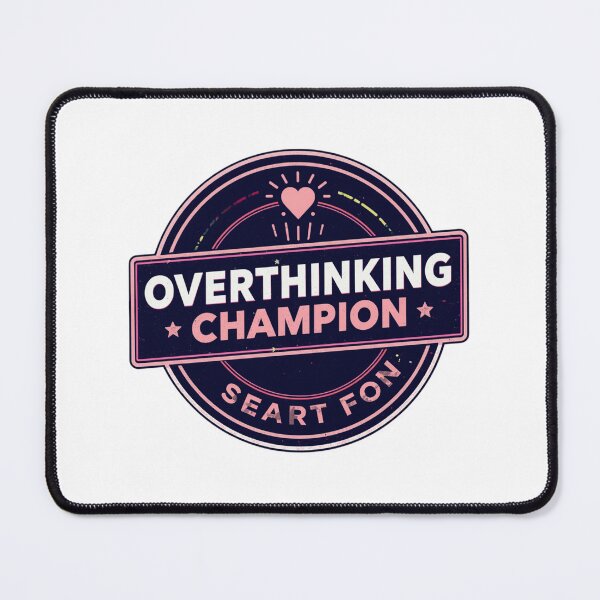 Item preview, Overthinking Champion-Funny Introvert Anxiety Quote Aesthetic Typography Design designed and sold by Aarvya Fashion Club ( A.F.C ).