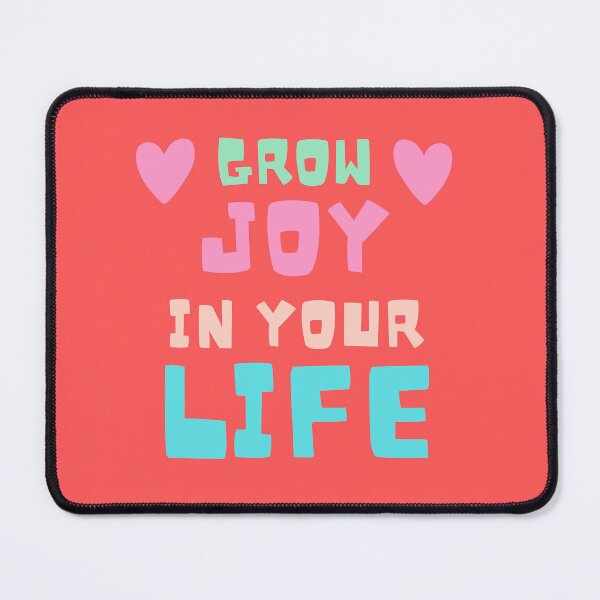 Item preview, Grow joy in your life designed and sold by BritishDelights.