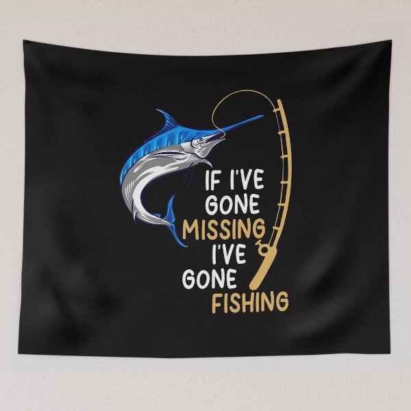 Item preview, I've Gone Missing I've Gone Fishing Funny Fishing Fishing Lover Fisherman designed and sold by FernaRoje.
