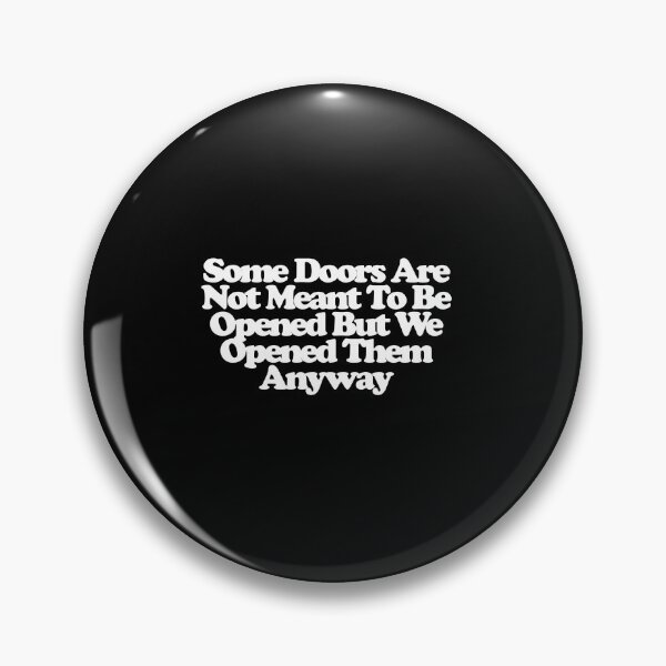 Item preview, Some Doors Are Not Meant To Be Opened But We Opened Them Anyway - Stranger Things Art designed and sold by dsxclothing.