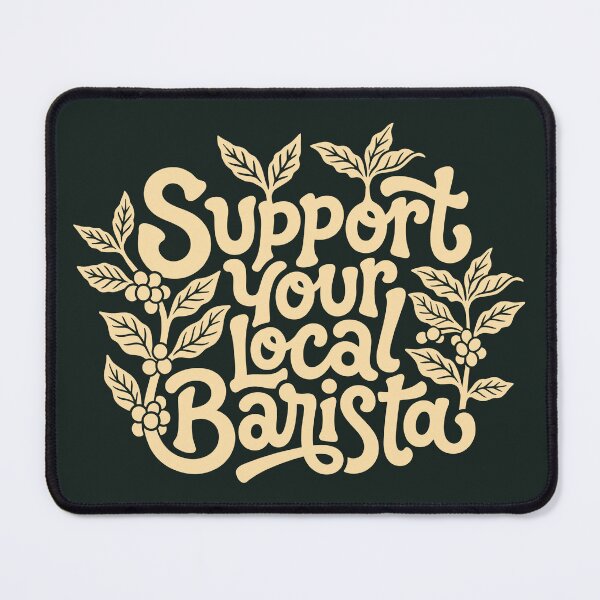 Item preview, Support Your Local Barista | Coffee Sticker designed and sold by ianths.