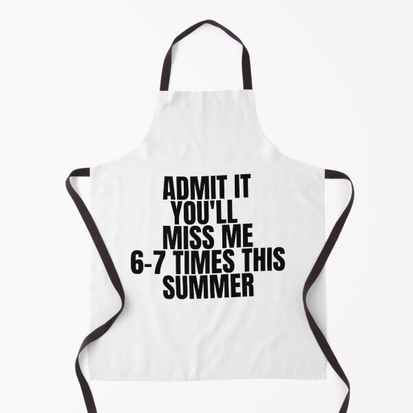 Item preview, Admit It You'll Miss Me 6-7 Times This Summer designed and sold by Dondonmart.