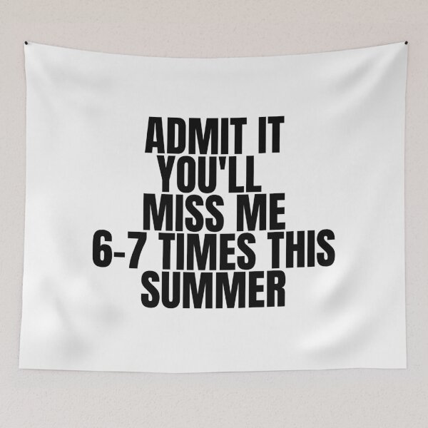 Item preview, Admit It You'll Miss Me 6-7 Times This Summer designed and sold by Dondonmart.