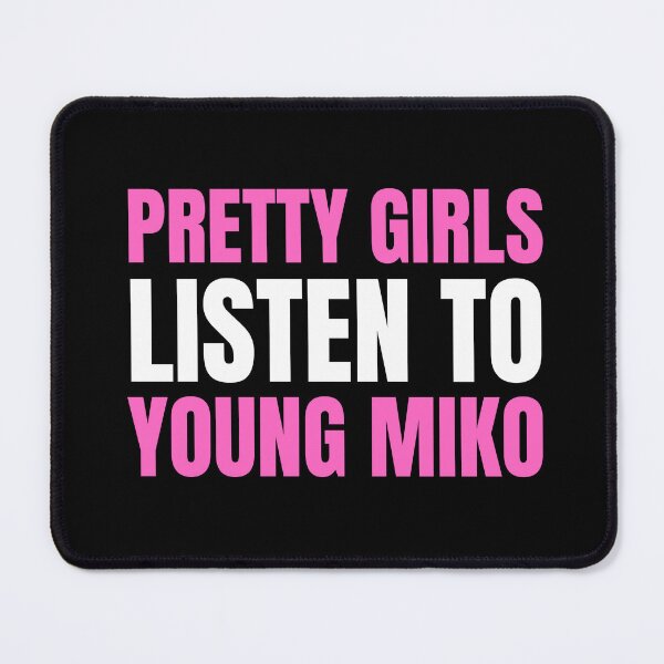 Item preview, Pretty Girls Listen To Young Miko designed and sold by moonna designs.