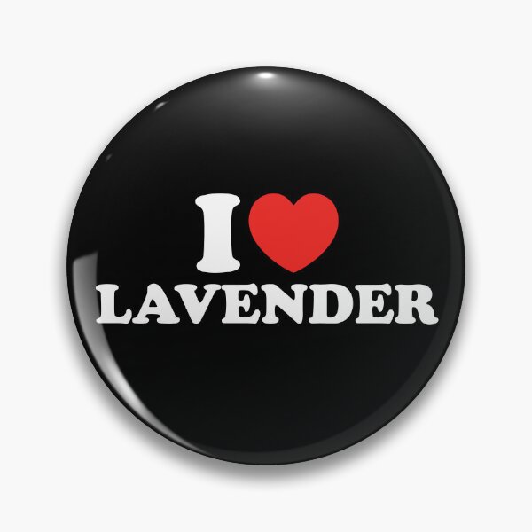 Item preview, I Love Lavender designed and sold by shitpostee.