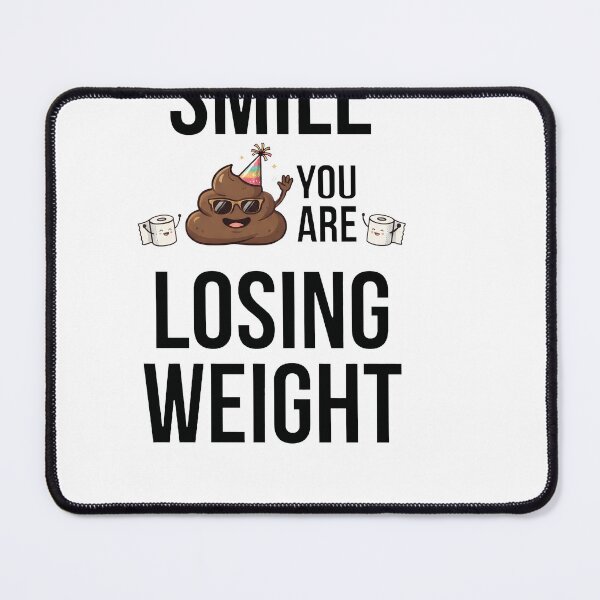 Item preview, Smile You Are Losing Weight Funny Bathroom Humor designed and sold by OneArtDigital.