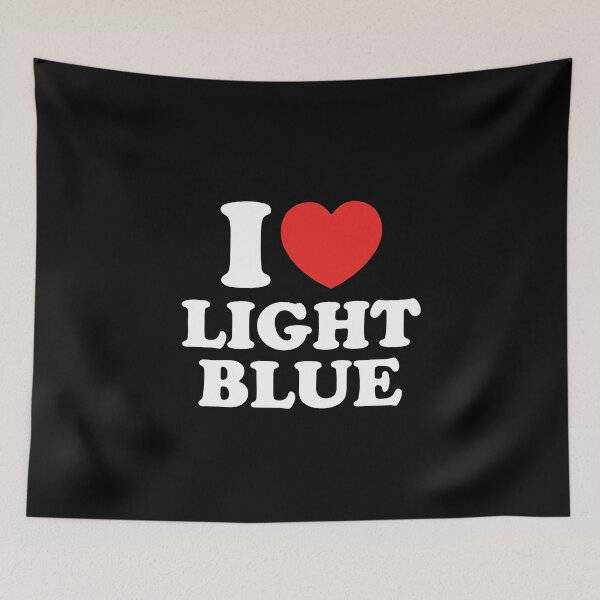 Item preview, I Love Light Blue designed and sold by shitpostee.