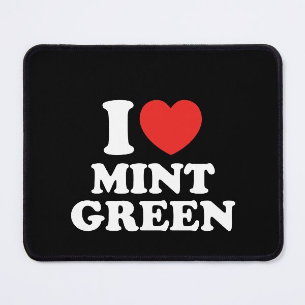 Item preview, I Love Mint Green designed and sold by shitpostee.