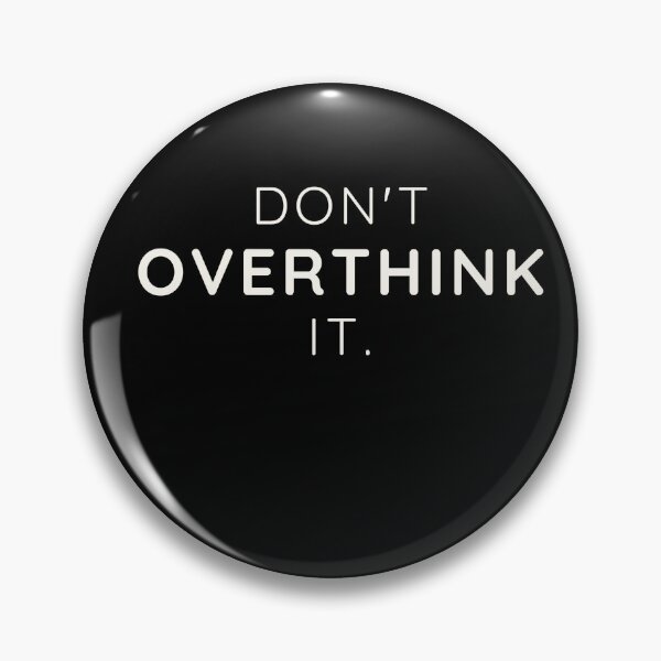 Item preview, Don’t Overthink It Minimalist Motivational Typography Design designed and sold by Lynn Creates.