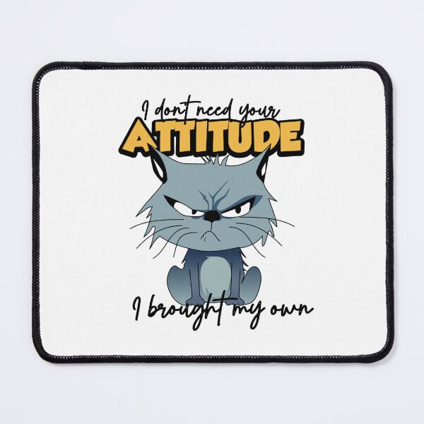 Item preview, I don't need your attitude I brought my own designed and sold by AdrianShirt.