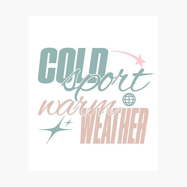 Item preview, Cold Sport Warm Weather | Retro Script Figure Skating Quote designed and sold by alyz1212.