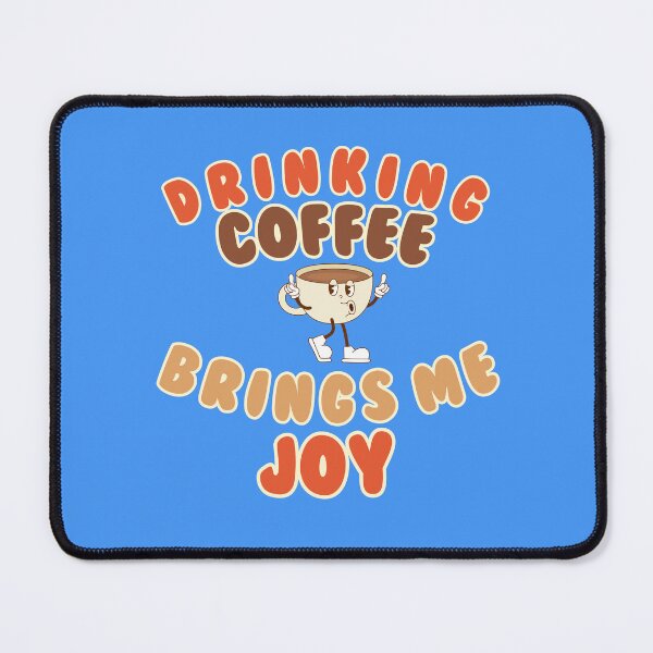 Item preview, Copy of Drinking coffee brings me joy designed and sold by BritishDelights.