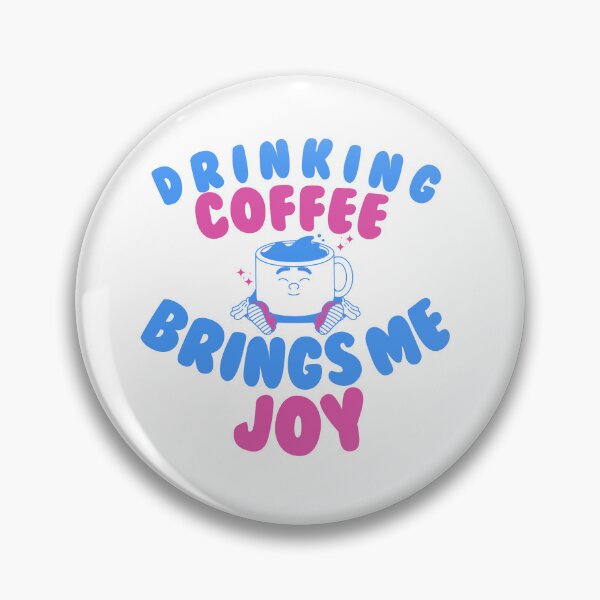 Item preview, Drinking coffee brings me joy designed and sold by BritishDelights.
