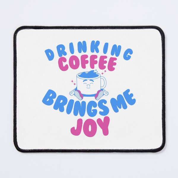 Item preview, Drinking coffee brings me joy designed and sold by BritishDelights.
