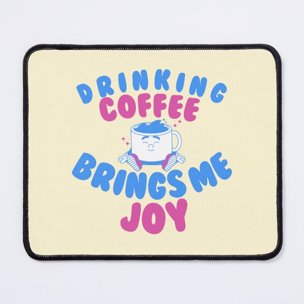 Item preview, Drinking coffee brings me joy designed and sold by BritishDelights.