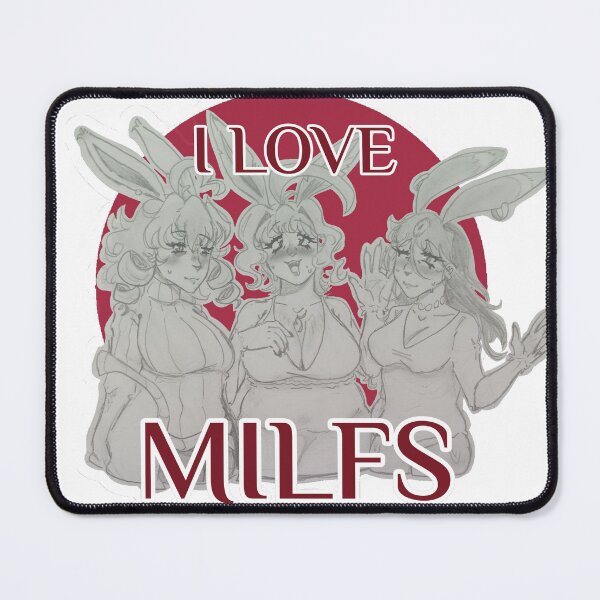 Item preview, "I Love Milfs" Mother's Day Otaku Art designed and sold by FluffyStarEevee.