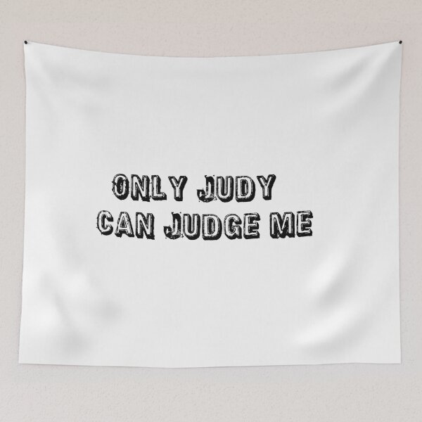 Item preview, only judy can judge me designed and sold by sarina G.