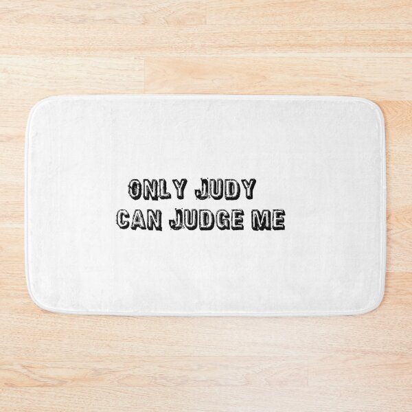 Item preview, only judy can judge me designed and sold by sarina G.