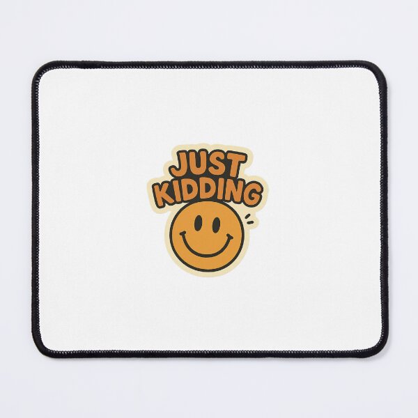 Item preview, Just kidding designed and sold by Arcobalia.