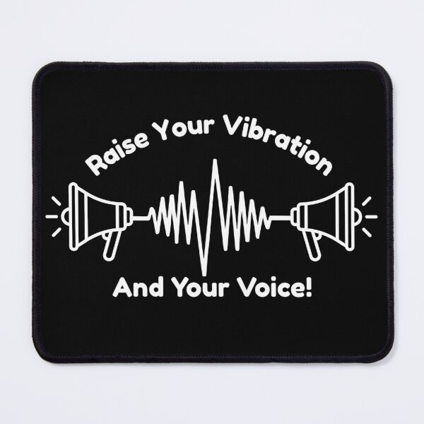 Item preview, Raise Your Vibration — And Your Voice designed and sold by ActOutTees.