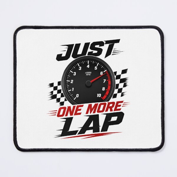 Item preview, Just One More Lap Sim Racing RPM Design designed and sold by Fenay Designs.