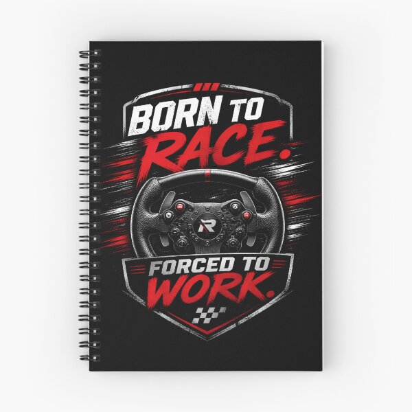 Item preview, Born to Race Forced to Work Sim Racing designed and sold by Fenay Designs.