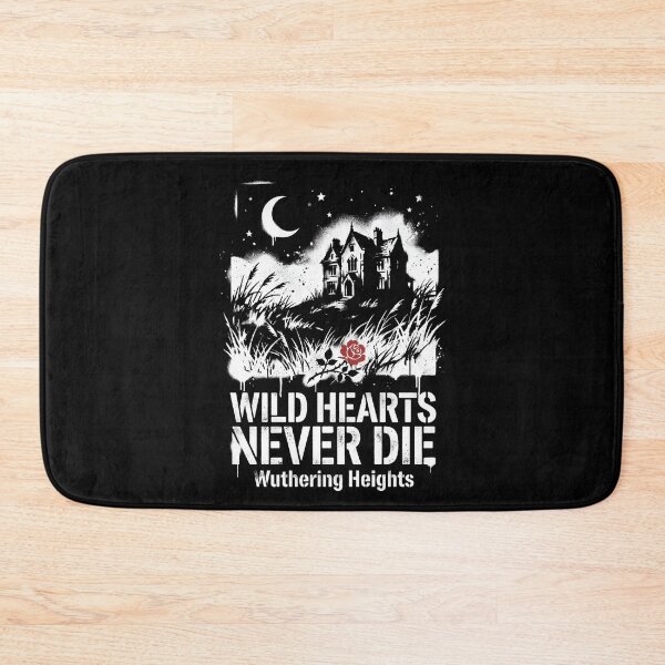 Item preview, Wild Hearts Never Die Wuthering Heights Gothic Romance Design designed and sold by Fenay Designs.
