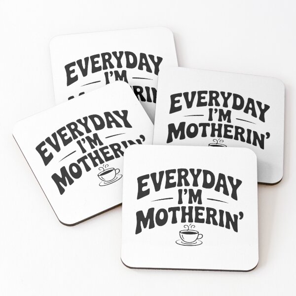 Item preview, Everyday I'm Motherin' designed and sold by Frank Ring.