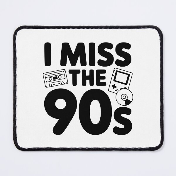Item preview, I Miss the 90s designed and sold by Frank Ring.